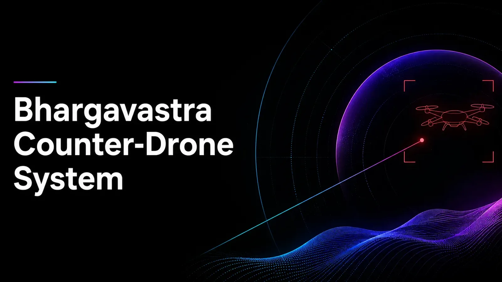 Bhargavastra counter-drone system
