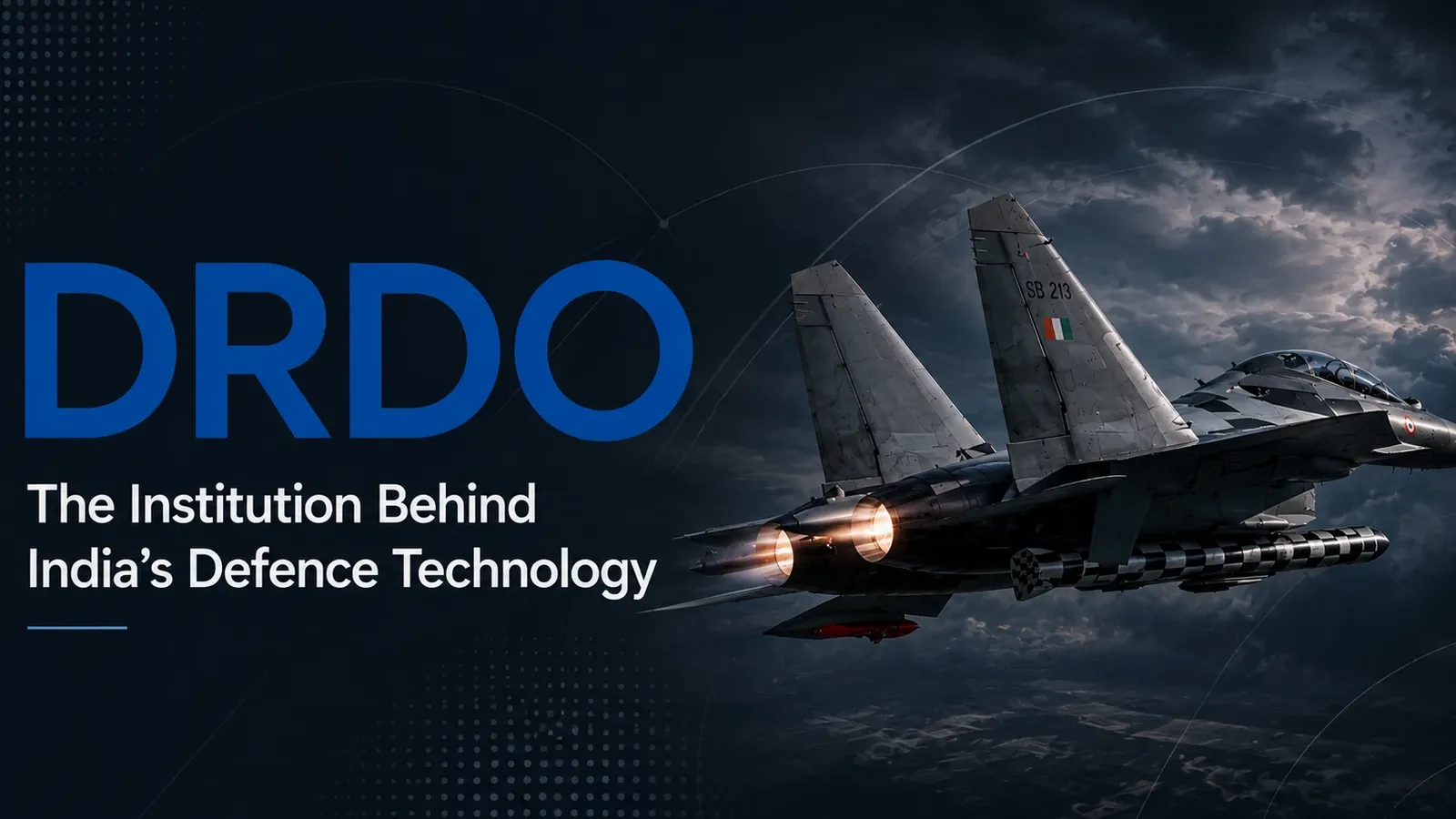 DRDO India’s Defence Technology Organisation and Programmes