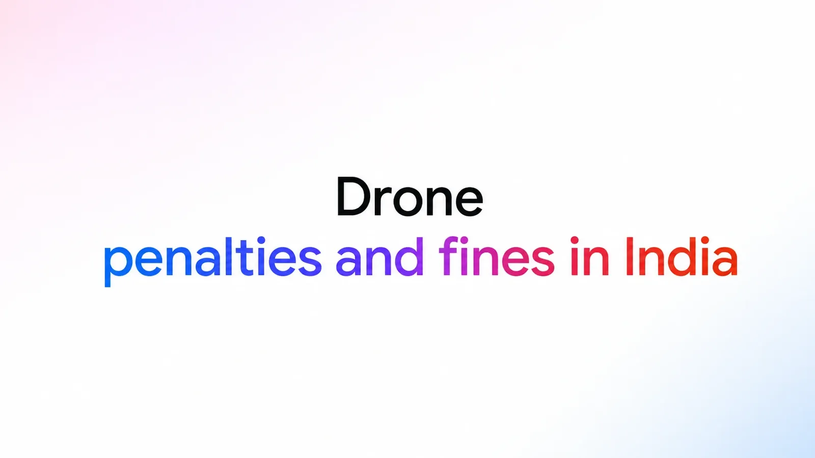 Drone Penalties and Fines in India: Complete Guide to Rules, Enforcement & Compliance