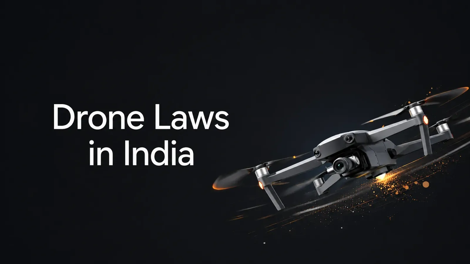 India’s Drone Rules 2021