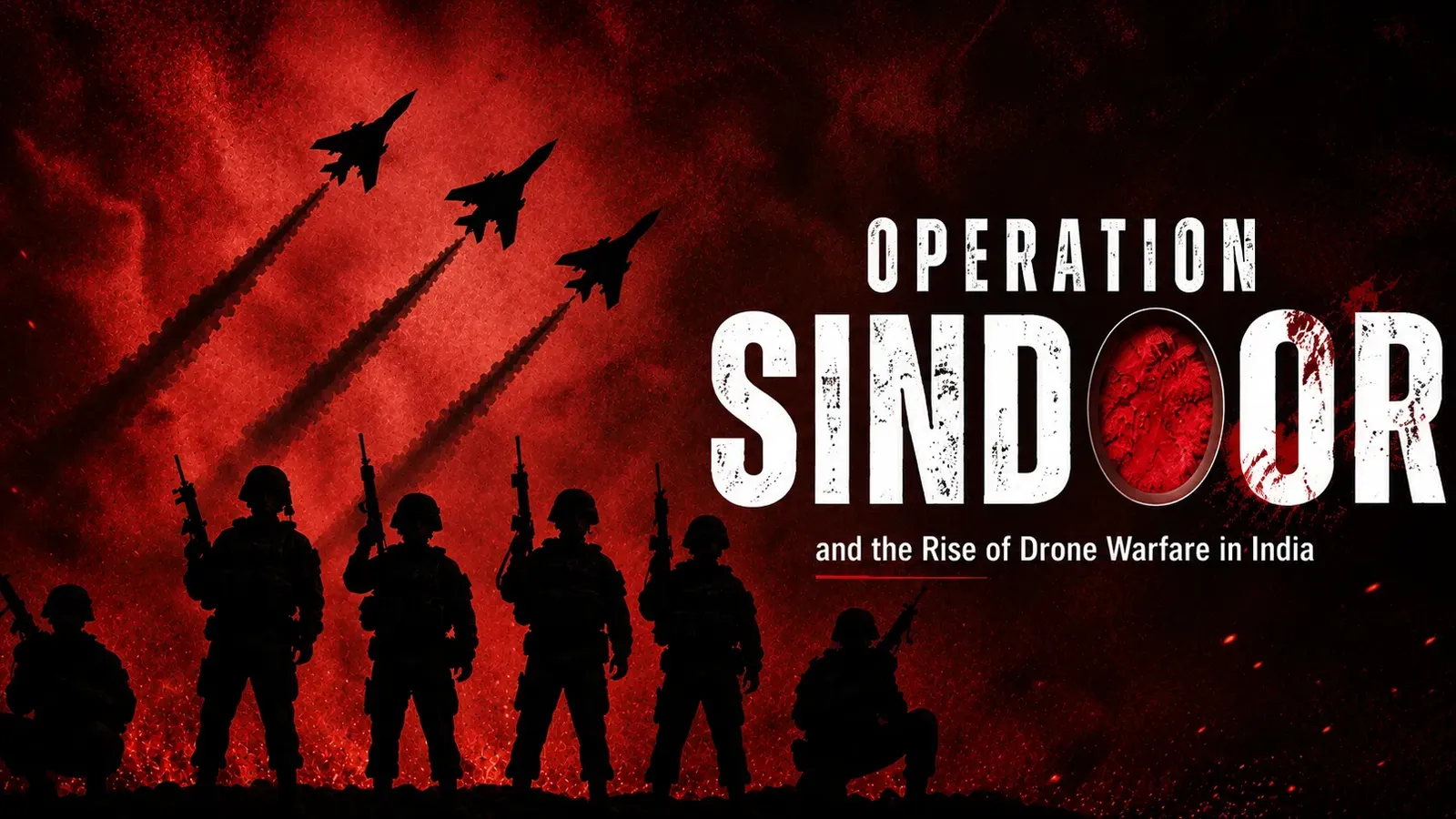Operation Sindoor and drones