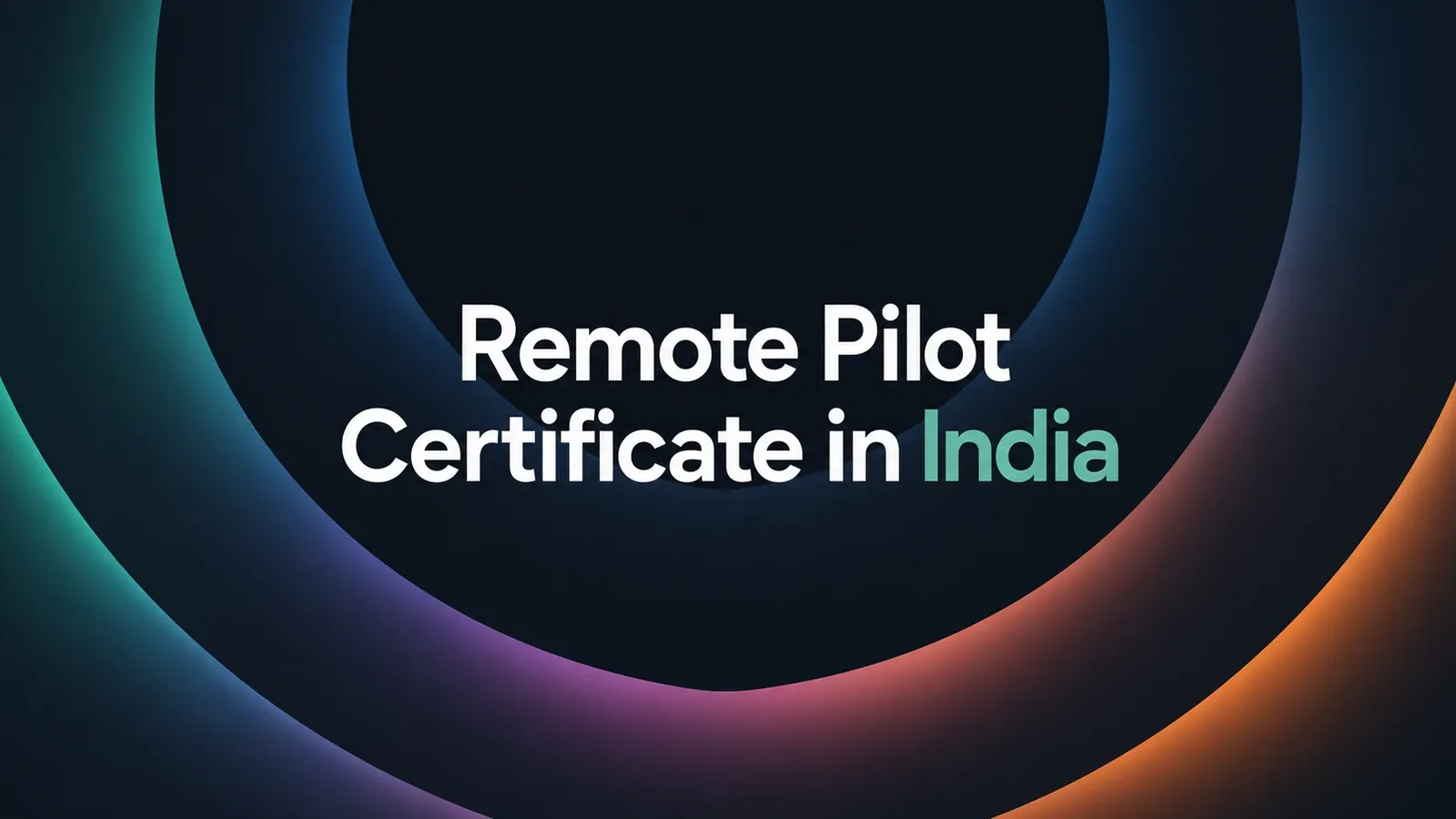 Remote Pilot Certificate in India